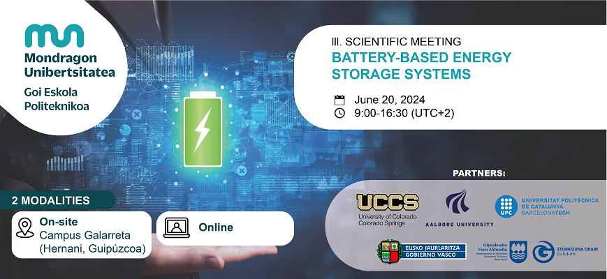 3RD SCIENTIFIC MEETING OF MONDRAGON UNIBERTSITATEA ON BATTERY-BASED ENERGY STORAGE SYSTEMS